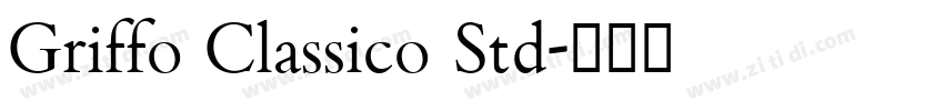 Griffo Classico Std字体转换 Griffo Classico Std字体转换